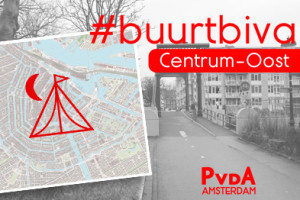 De PvdA Amsterdam op #BuurtBivak in Centrum-Oost!