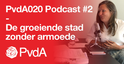 PvdA020 Podcast: meer perspectief en maatwerk voor Amsterdammers in armoede